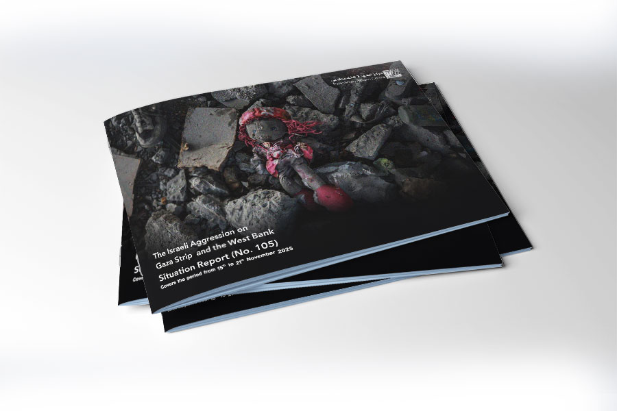 Situation Report (No.105) on Israeli Aggression on Gaza and West Bank - from November 15 to 21, 2025