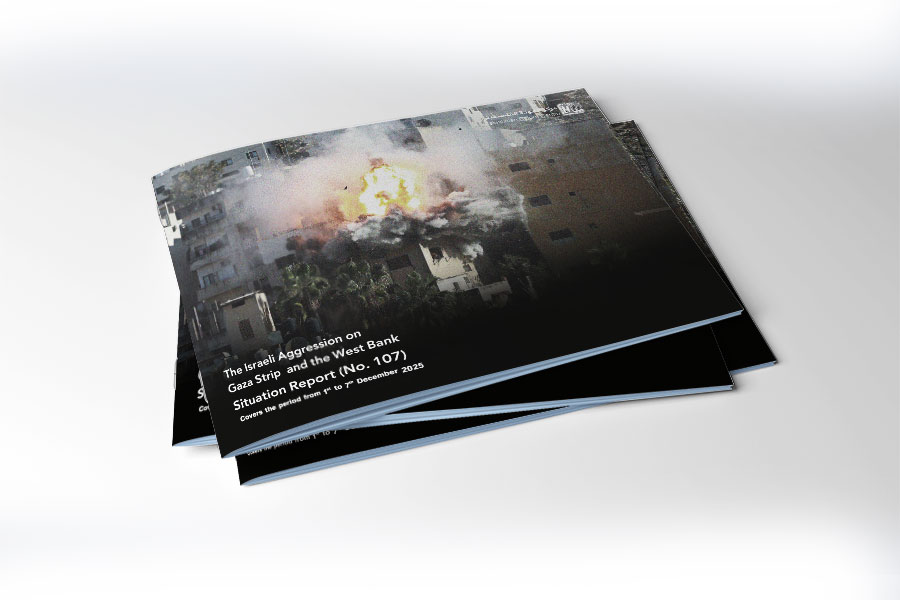 Situation Report (No.107) on Israeli Aggression on Gaza and West Bank - from December 1 to 7, 2025