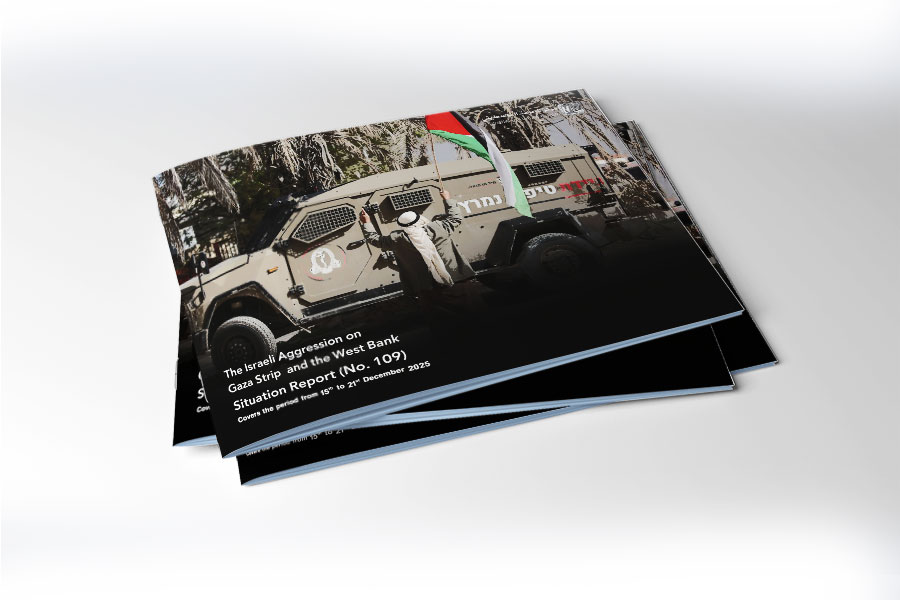 Situation Report (No.109) on Israeli Aggression on Gaza and West Bank - from December 15 to 21, 2025