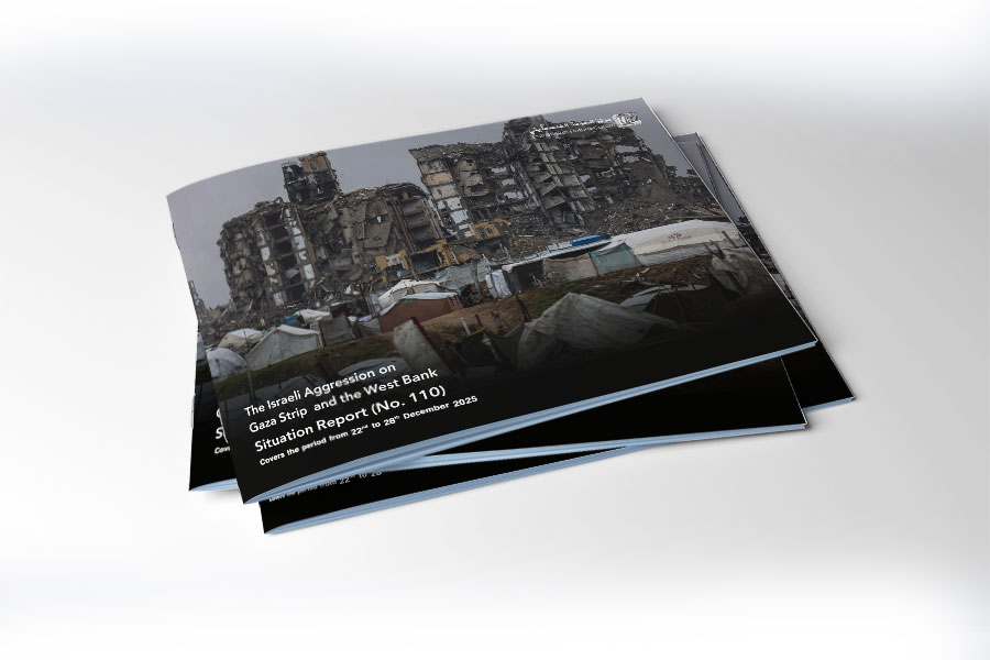 Situation Report (No.110) on Israeli Aggression on Gaza and West Bank - from December 22 to 28, 2025