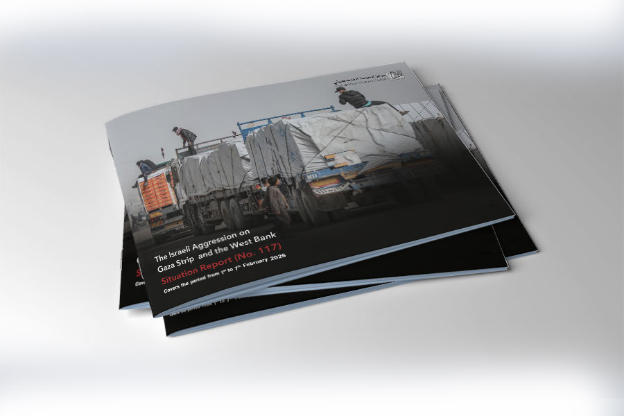 Situation Report (No.117) on Israeli Aggression on Gaza and West Bank - from February 1 to 7, 2026