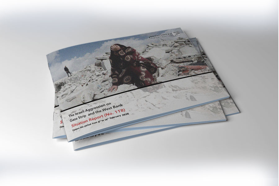 Situation Report (No.118) on Israeli Aggression on Gaza and West Bank - from February 8 to 14, 2026