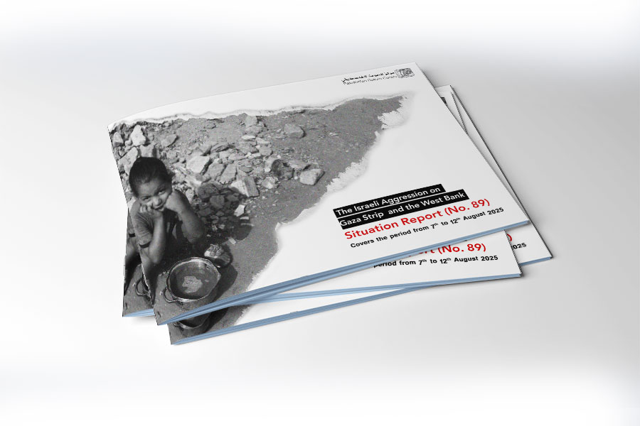 Situation Report (No.89) on Israeli Aggression on Gaza and West Bank - from August 7 to 12, 2025