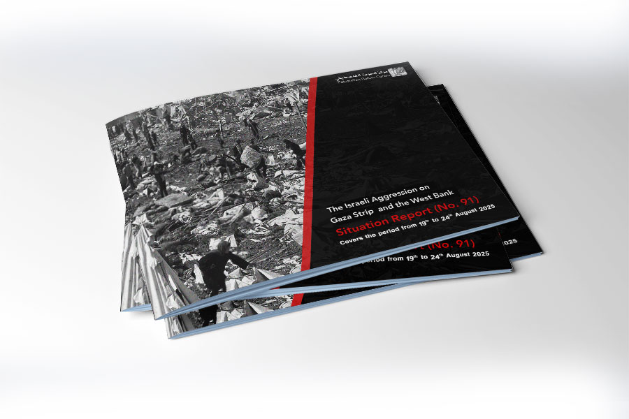 Situation Report (No.91) on Israeli Aggression on Gaza and West Bank - from August 19 to 24, 2025