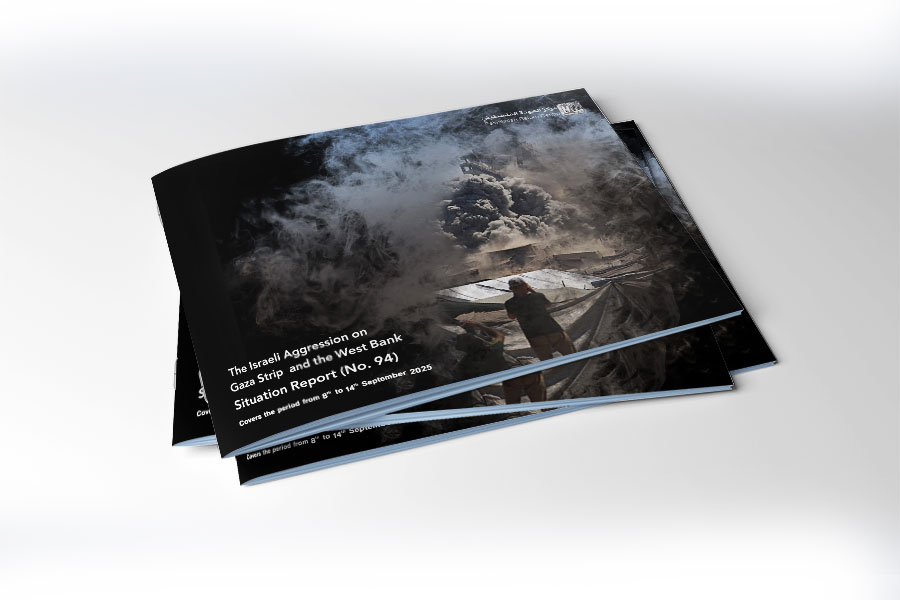 Situation Report (No.94) on Israeli Aggression on Gaza and West Bank - from September 8 to 14, 2025