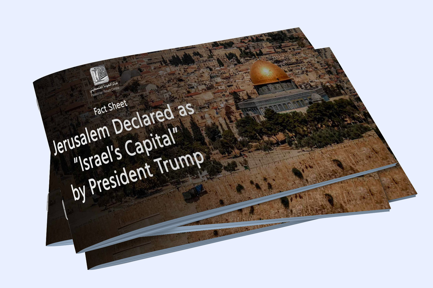 Jerusalem declared as “Israel’s Capital” by President Trump