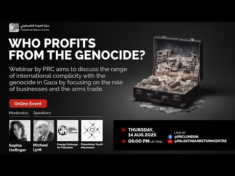 Webinar: Who Profits From The Genocide?