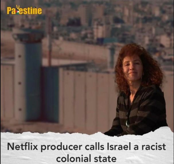 Palestinian-American Producer at Netflix Describes Israel as Racist Colonial State Practicing Apartheid