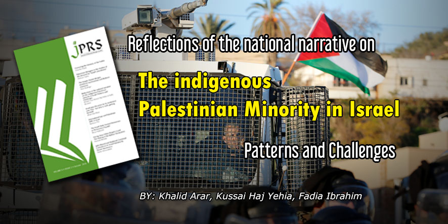 JPRS: Reflections of the national narrative on the indigenous Palestinian minority in Israel